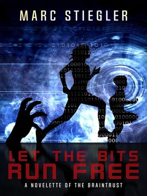 cover image of Let the Bits Run Free